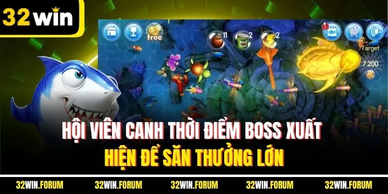 Hội viên canh thời điểm boss xuất hiện để săn thưởng lớn