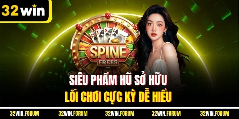 Siêu phẩm hũ sở hữu lối chơi cực kỳ dễ hiểu
