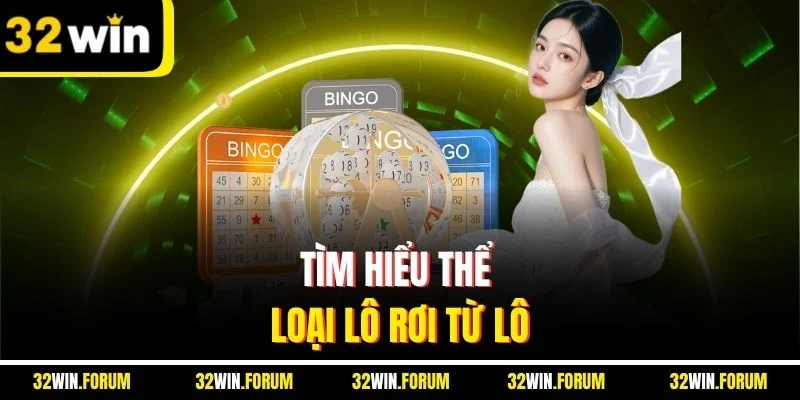 Tìm hiểu thể loại lô rơi từ lô