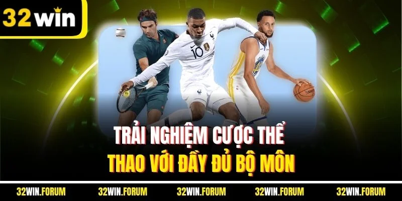 Trải nghiệm cược thể thao với đầy đủ bộ môn